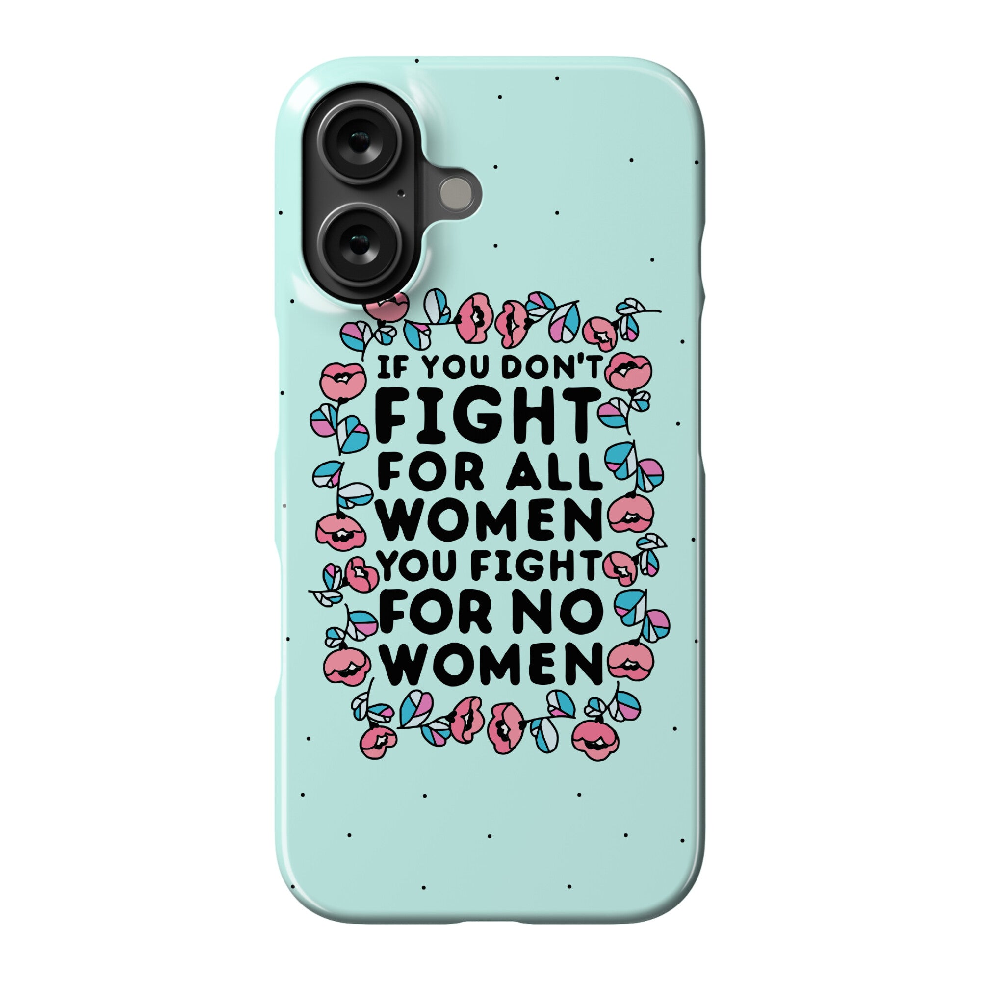 Fight For All Women Phone Case